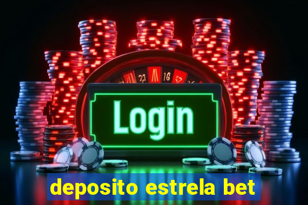 deposito estrela bet